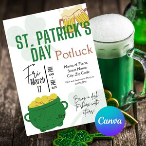 May include: St. Patrick's Day Potluck invitation with green text and graphics, including a pot of gold and shamrocks. The invitation includes the date, time, and RSVP information. A green beer mug is in the background.