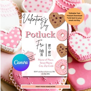 May include: A pink and white Valentine's Day potluck invitation with a heart-shaped cookie design. The invitation includes the date, time, and location for the event. It also includes the text "RSVP with Stacey by January 30th 123-456-7890".