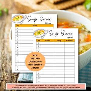 May include: Two printable sign-up sheets for a soup soiree. The first sheet has a column for names and a sign-up column. The second sheet has columns for names, soup type, and contact information. Both sheets feature a cartoon illustration of a bowl of soup.