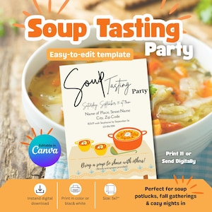 May include: A digital invitation template for a Soup Tasting Party featuring a cream-colored background with black text, a large orange pot, two small yellow bowls, and a green ladle. The text includes event details and the phrase Bring a soup to share with others.
