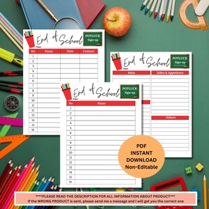 May include: Three printable sign-up sheets for an end-of-school potluck. Each sheet features a red and white "End of School" banner with a red pencil holder graphic. The first sheet is for main dishes, the second for sides and appetizers, and the third for other items. Each sheet has a section for name, dish, and contact information.