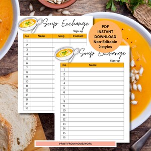 May include: Two white sign-up sheets for a soup exchange, with a bowl of soup graphic. The sheets have numbered lines for names, soup types, and contact information. A round orange sticker says "PDF INSTANT DOWNLOAD Non-Editable 2 styles".