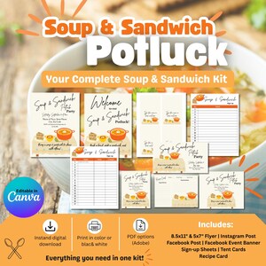 May include: A digital kit for a Soup & Sandwich Potluck event, featuring various templates including flyers, sign-up sheets, recipe cards, and tent cards. The designs include illustrations of soup bowls and sandwiches, with text in English.