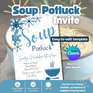May include: A digital invitation template for a Soup Potluck featuring blue snowflake graphics, the text Soup Potluck, event details, and a bowl icon. The design includes an editable Canva badge, a 5x7 inch size label, and instructions for printing or digital sharing.