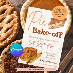 May include: A printable flyer for a pie bake-off event. The flyer is decorated with images of pies and a rolling pin. The text on the flyer reads "Pie Bake-off", "Hosted by place name here", "Sat. Sept 17 at 2pm", "Name of Place, Street Name, City, Zip Code", "Bring your BEST pie", "For more information, call 123-456-7899", and "PRINT FROM HOME/WORK".