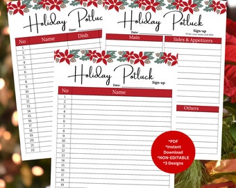 May include: Printable holiday potluck sign-up sheet featuring a red and green poinsettia design. The sheet includes sections for names, dishes, main courses, sides and appetizers, and others. The text "Holiday Potluck" is written in a festive font.