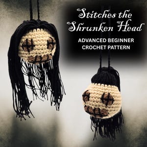 Stitches Hanging Shrunken Head Crochet Pattern, Shrunken Head Pattern, Halloween Crochet, Crochet Pattern, Shrunken Head Amigurumi