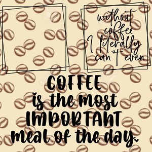 Caffè il pasto più importante del giorno, senza caffè non posso letteralmente nemmeno, offset doppio quadrato, SVG, file di taglio pulito