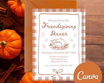 May include: Thanksgiving-themed invitation with a gingham border. The invitation reads "Friendsgiving Dinner" and includes a turkey illustration. The background features pumpkins, leaves, and cinnamon sticks. The Canva logo is visible.