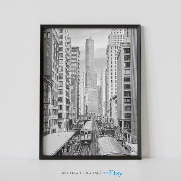 Chicago Poster Print, Train Loop, Chicago Wall Art, Skyline, Downtown, Black and White Photo, Cityscape, United States, Skyscraper