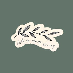 Life Is Worth Living Sticker | Justin Bieber Lyric Sticker | Laptop Sticker