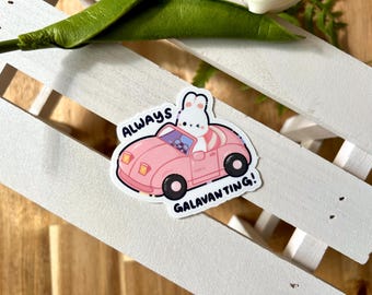 Always Galavanting Sticker |  Weatherproof Glossy Sticker | Waterbottle & Laptop Stickers | Funny Filipino Art | Philippines gifts