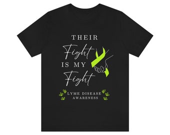 Their Fight Is My Fight (Lyme Disease) - ADULT Unisex Jersey Short Sleeve Tee