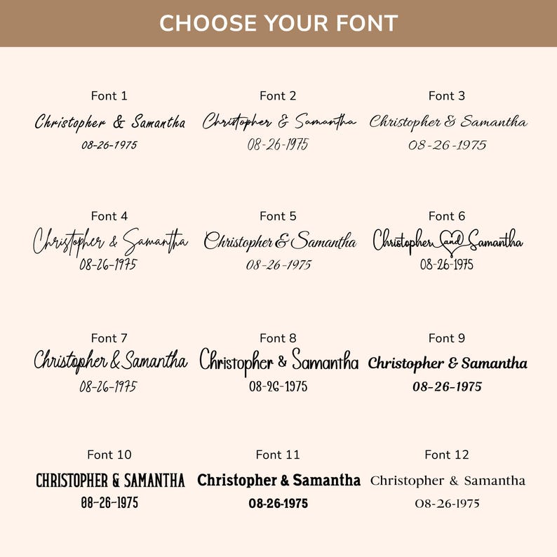 May include: A beige graphic with the text "CHOOSE YOUR FONT" at the top. Below are 12 font options displaying the names "Christopher & Samantha" and the date "08-26-1975" in various styles, suitable for personalized designs.