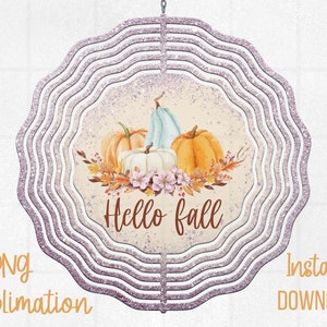 Wind Spinner Sublimation Designs Wind Spinner Wind Spinner Designs Wind Spinner png Hello Fall png