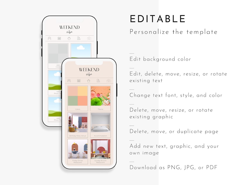 Pu&ograve; includere: Un mockup di uno schermo di telefono che mostra un modello per un'app di pianificazione dell'atmosfera del fine settimana. L'app ha un layout a griglia con diverse categorie come "Colori", "Temi", "Luogo per feste di compleanno", "Alloggio", "Ristorante per la cena del venerd&igrave;" e "Ristorante per il brunch della domenica". Il testo "WEEKEND vibe" &egrave; in cima allo schermo. Il testo "EDITABLE" &egrave; in cima allo schermo con istruzioni su come personalizzare il modello.