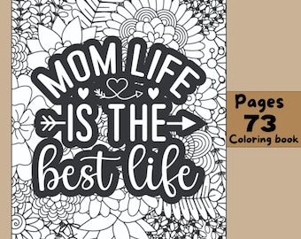 Funny Mom Quotes Coloring Book | Relaxing Stress Relief | Set of 73 Coloring Pages | Printable Adult Coloring Pages | Instant Download PDF