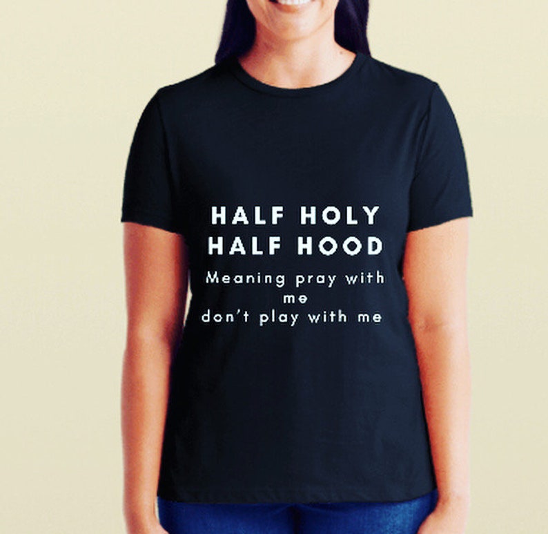 Half Holy Half Hood | Etsy