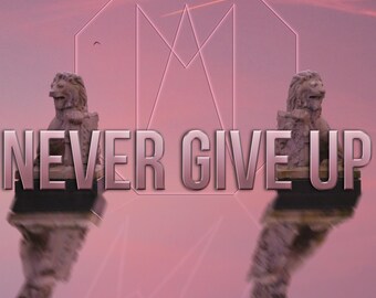 Never give up - Mbbass