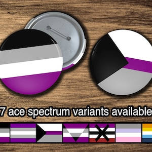 Ace Spectrum Pride Flags: Asexual, Grey-Ace, Demisexual, Ageo, Apothi, Cupio, Aroace, LGBTQ, LGBT, LGBTQIA Pride Flag Pinback Buttons