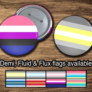 Gender Identity: Demigender, Demigirl, Demiboy, Genderflux, Boyflux, Girlflux, Genderfluid, Fluidflux LGBTQIA Pride Flag Pinback Buttons