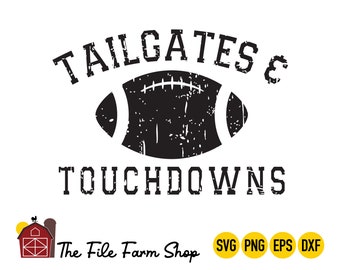 Tailgates and Touchdowns Svg, Football Svg, Kickoff, Classy Until Kickoff Cut File, Sports Png, Sports Svg, Cricut Cut File