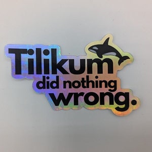 Sticker Tilikum Did Nothing Wrong - Seaworld-sticker orka geeft gratis surfdierenrechten
