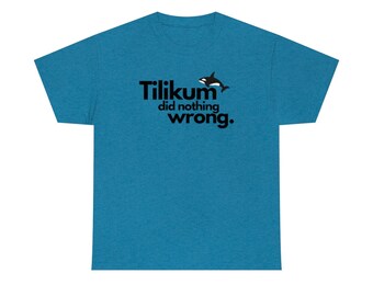 Tilikum Did Nothing Wrong T-Shirt