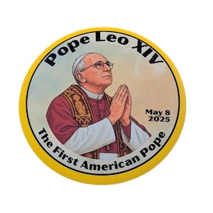 Pope Leo XVI Gedenk Button – Erster amerikanischer Pope, handgefertigt am 8 Mai 2025 in Atlanta GA