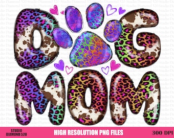 Dog Mom Png, Pet Mama Leopard Cowhide Hearts Sublimation, Rainbow Cheetah Dog Love Clipart, Dog Paw Png, Fur Mama Png, Instant Download