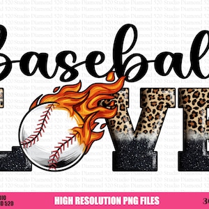 May include: Baseball Love graphic featuring a baseball on fire, the word "LOVE" in black with a leopard print and glitter background, and the word "Baseball" in black.