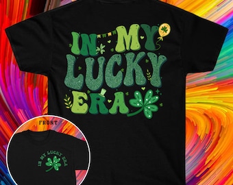 In my Lucky Era PNG, St Patrick University Png, shamrock png, leprechaun png, clover png