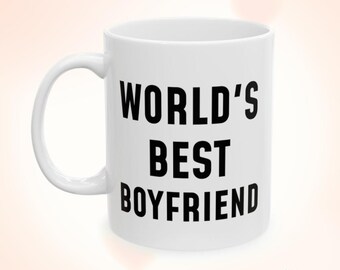 World&#39;s Best Boyfriend Ceramic Mug, Gift for Him, Coffee Lover&#39;s Mug, Birthday Gift, Valentine&#39;s Day Present