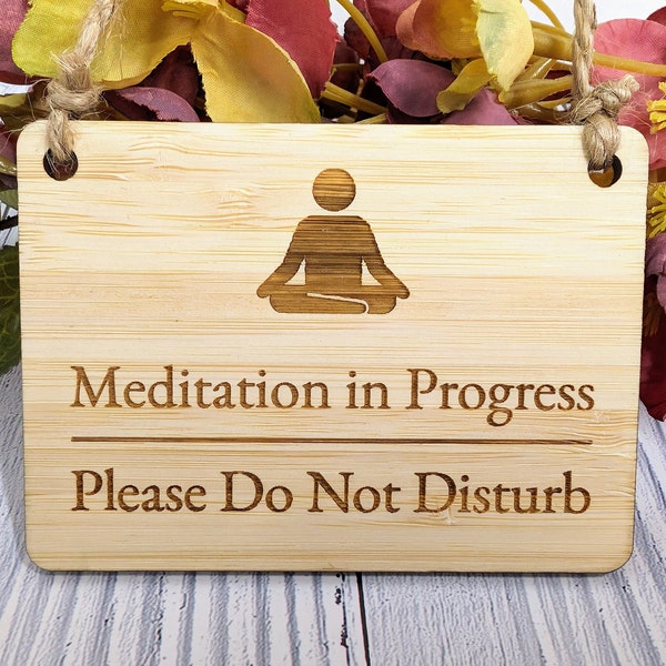 Meditation in Progress, Please Do Not Disturb - Bamboo Door Sign,  Eco Friendly Bamboo, Mindfulness Gift, Home Office Decor