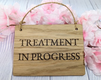 Personalised Wooden Door Sign - 'TREATMENT IN PROGRESS' - Customisable Nameplate for Spa, Salon, Therapy Rooms