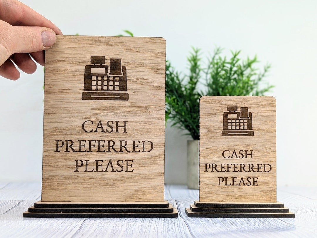 Wooden Freestanding Table Sign 'cash Preferred' - Perfect for Shops ...