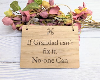 If Grandad Can't Fix It - Personalised Sign - Oak MDF, Custom Workshop Plaque, 4 Sizes, Eco-Friendly, Unique Gift