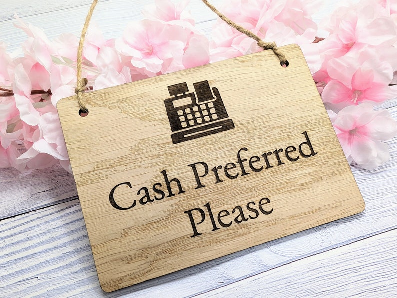 Cash Preferred Please Wooden Sign - Friendly Payment Reminder ...
