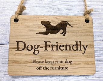 Pet Friendly Wooden Sign - Oak "Please Keep Your Dog Off the Furniture"