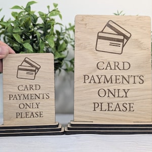 Paiements par carte uniquement - Plaque de table autoportante en bois - Parfait pour les magasins, les cafés, les marchés - Disponible en deux tailles" Base amovible