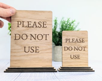 Wooden 'Please Do Not Use' Table Sign - BnB, Rental Homes