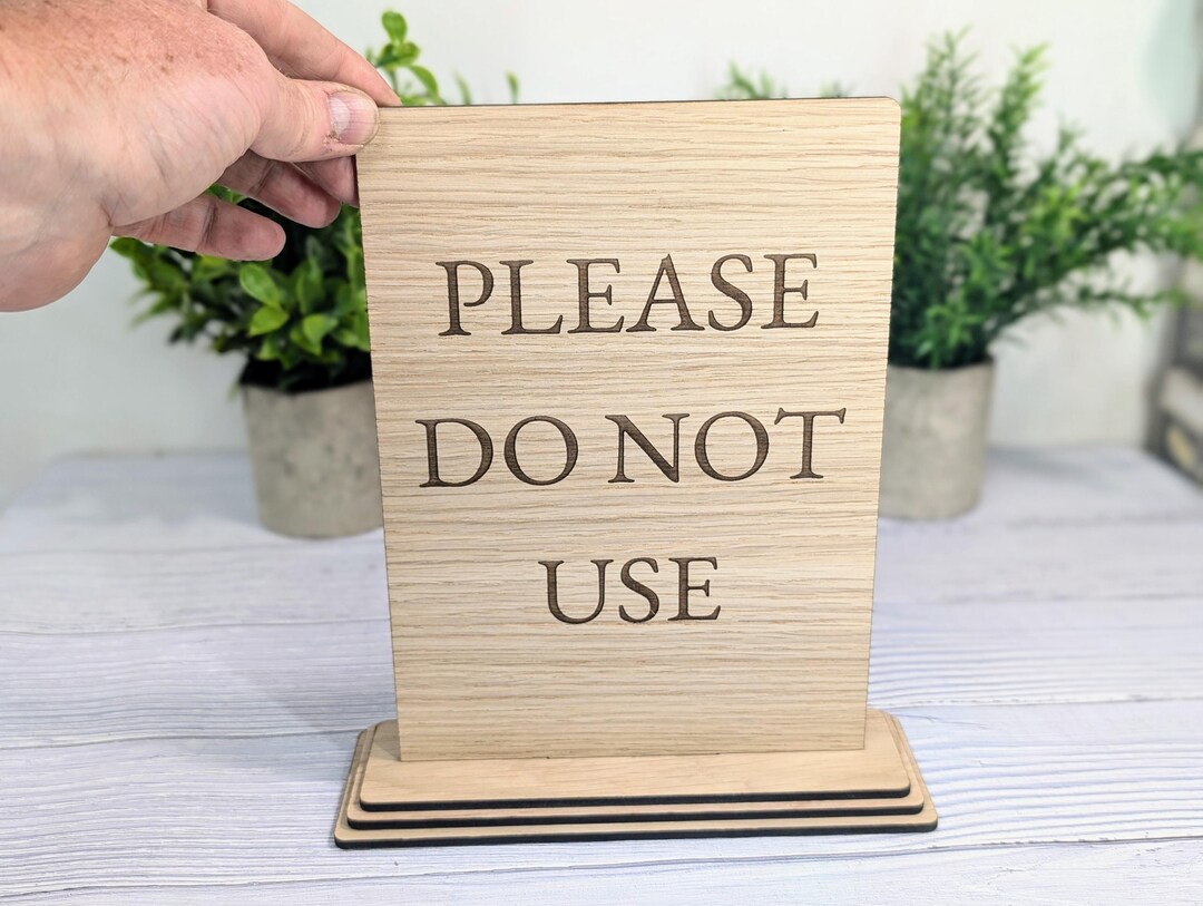 Removeable Sign Please Do Not Use | Personalised Wooden Signs - Custom Text ...