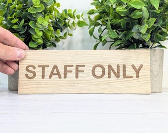 Personalised Oak Veneer Staff Only Sign: Custom Door Plaque