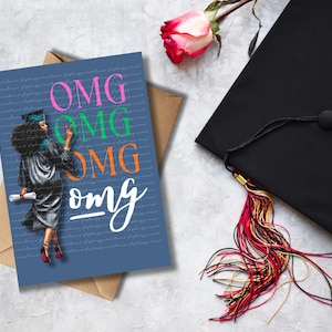 OMG! Graduation Card | Congrats Card | African American | Melanin Magic | High School or College Grad