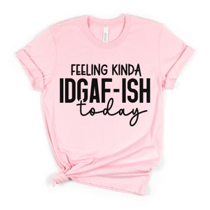 Funny T-Shirt, Motivational Shirt, Inspirational Shirt, Funny Gift, Gift For Her, Friend Gift, IDGAF Shirt, Not Today Shirt, Weekend Shirt