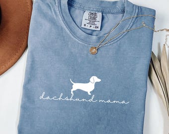 Wiener Dog Gift For Dachshund Mom Shirt, Doxie Mom Shirt, Weenie Dog Comfort Colors T-Shirt