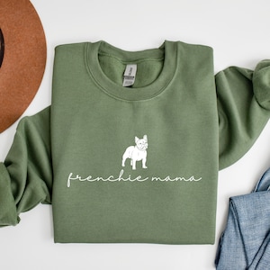 Frenchie Mom Gifts, Frenchie Mom Shirt for Dog Lover, French Bulldog Gifts for Bulldog Lovers, French Bulldog Sweatshirt, Crewneck