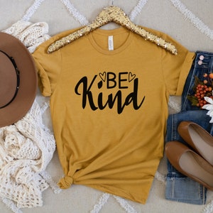 Be Kind T-Shirt, Be Kind Shirt, Yellow T-Shirt, Happy T-Shirt, Positive T-Shirt, Women&#39;s Be Happy Shirt, Be Happy Shirt, Be Happy Shirt