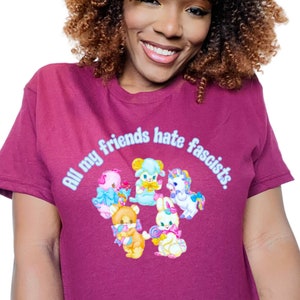 All My Friends Hate Fascists tshirt, leftist progressive politics, democratic socialism, antifascism anti republican cute retro baby animals