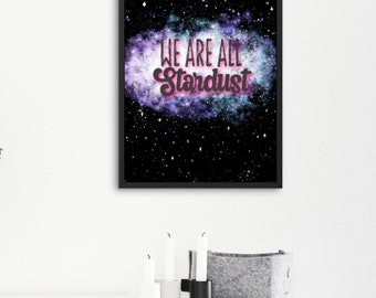 We are all Stardust digital print, galaxy printable wall art, science evolution secular humanist wall decor, digital art print